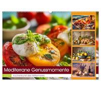 Mediterrane Genussmomente (Wandkalender 2027 DIN A2 quer), CALVENDO Monatskalender: Ein luxuriöser Wandkalender voller mediterraner Stillleben, sind wie 12 Monate Licht, Aromen und südlicher Eleganz.