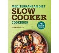 Mediterranean Diet Slow Cooker Cookbook