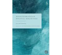 Mediterranean Digital Societies: Law and Technology