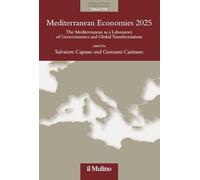 Mediterranean economies 2025. The mediterranean as a laboratory of geoeconomics and global transformations