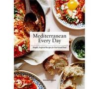 Mediterranean Every Day by Sheela Prakash Sheela Prakash (Auteur)