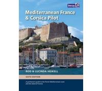 Mediterranean France and Corsica Pilot: A guide to the French Mediterranean coast and the island of Corsica