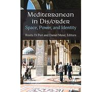 Mediterranean in Dis/Order: Space, Power, and Identity