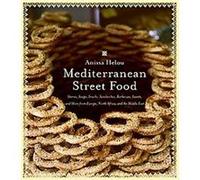 Mediterranean Street Food Anissa Helou (Auteur)