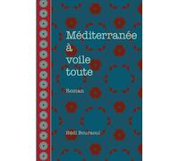 Méditerranée à voile toute