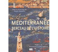 Méditerranée, berceau de l'histoire
