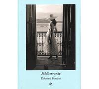 Mediterranee D'Edouard Boubat - Collectif - Filigranes Eds - relié - Beau livre