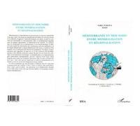 Méditerranée et mer noire entre mondialisation et régionalisation Salgur Kançal (Auteur), Jacques Thobie (Auteur)