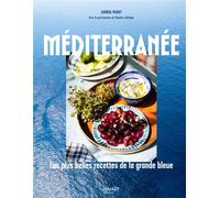 Méditerranée Les plus belles recettes de la Grande Bleue - Sandra Mahut - Mango - relié - Beau livre