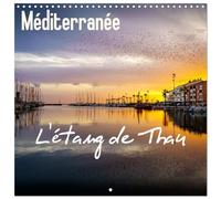 Méditerranée - L'étang de Thau (Calendrier mural carré 2026 30x30 cm) Calendrier double avec une page pour vos prises de notes: Photos de coucher de soleil prises avec l'étang de Thau