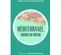 Méditerranée, Miroir du Monde