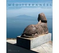Méditerranées Dominique Fernandez (Auteur), Louise Brody (Illustration), Ferrante Ferranti (Photographie)