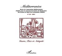 Méditerranées N° 28/2001 : Guerre, Paix Et Antiquité