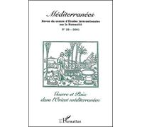 Méditerranées N° 29 / 2001 : Guerre Et Paix Dans L'orient Méditerranéen