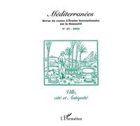 Mediterranees N° 33 - 2002 : Ville, Cite Et Antiquite
