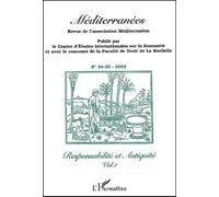 Méditerranées N° 34-35/2003 - Responsabilité Et Antiquité - Volume 1
