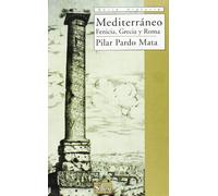 Mediterráneo, Fenicia, Grecia y Roma