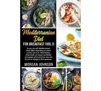 Mediterrenean Diet For Breakfast (Vol. 1)