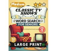 Medium Classic TV Shows Vol 1 Word Search for Seniors Large Print: 100 Nostalgic Family Sitcom Puzzles | 14x14 Grid 30pt Large Font | Diagonals ... Words | Classic Neighborhood Laughter