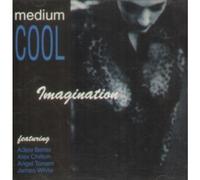 MEDIUM COOL - Imagination [Import]