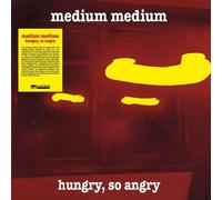 MEDIUM MEDIUM – Hungry. So Angry – Vinyle – Victrola