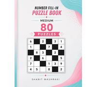 Medium Number Fill In Puzzle Book 80 Brain Training Puzzles with Solutions