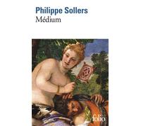 Médium - Philippe Sollers - Gallimard - Poche - Roman