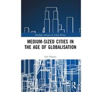 Medium-Sized Cities In The Age Of Globalisation