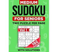 Medium Sudoku for Seniors: Large Print Brain Games for Adults to Boost Memory and Keep an Active Mind - 192 Relaxing Puzzles with Solutions. Vol 1