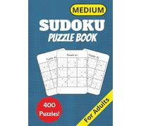 Medium Sudoku Puzzle Book For Adults: 400 Medium Level Sudoku Grids for Adults | Boost Brainpower, Sharpen Focus & Enjoy Stress Relief | 6x9 Inch Paperback with All Solutions for Endless Logic Fun