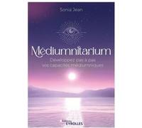 Médiumnitarium – Développez pas à pas vos capacités médiumniques – Groupe Eyrolles