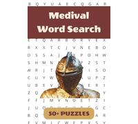 Medival Word Search Puzzle Book: 50+ Word Find Puzzles with Easy-to-Read Print about Castles, Knights, Legends and More | 6×9 inches, 110 pages … Gift for Vacations, Holidays and Free Times