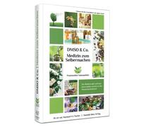 Medizin zum Selbermachen mit DMSO & Co.: Ihr Gesundheitswerkzeugkasten für zu Hause oder in der Praxis