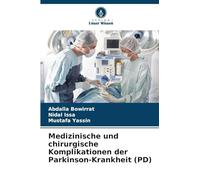 Medizinische und chirurgische Komplikationen der Parkinson-Krankheit (PD)