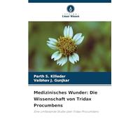 Medizinisches Wunder: Die Wissenschaft von Tridax Procumbens
