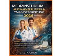 Medizinstudium-Aufnahmeprüfung & TMS-Vorbereitung 2026: Beinhaltet einen Lernplan mit Strategie, Theorie und über 2.350 praktischen Fragen