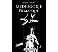 Medjugorje démasqué - Yves Chiron - Via Romana - broché - Etude