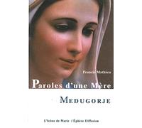 Medjugorje : parole d'une mère