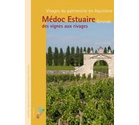 Medoc estuaire gironde (geste) - des vignes au rivages