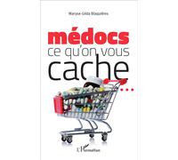 Maryse-Gilda Blaquières – Médocs : ce qu'on vous cache ... – Broché