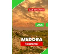 Medora Reiseführer 2026: Entdecken Sie antike Tempelruinen, Flusslandschaften, kulturelles Erbe, lokale Märkte und praktische Tipps für Ihre Thailandreise.