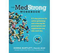 MedStrong Workbook: Shed Your Meds for a Better, Healthier You
