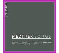Nikolai Medtner – Mélodies – CD – The Orchard