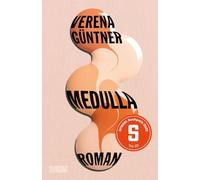 Medulla: Roman | SPIEGEL Buchpreis 2025 Top 20
