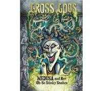 Medusa and Her OhSoStinky Snakes by Blake Hoena Blake Hoena (Auteur)