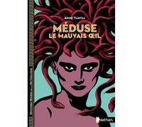 Méduse, le mauvais oeil Anne Vantal (Auteur), Marie-Thérèse Davidson (Auteur)