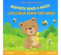 Medvedík Beník A Medík: Little Bear Benny And Honey