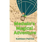Medwin's Magical Adventure: A Time Travel Fantasy