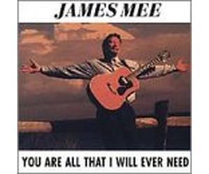 Mee, James - You are All That I Will Ever Need