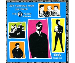 Meek, Joe - Pye Years 2: 304 Holloway Road